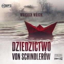 Wojciech Wójcik Dziedzictwo von Schindlerów audiobook