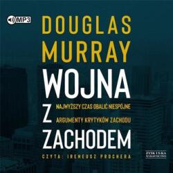Douglas Murray Wojna z Zachodem audiobook