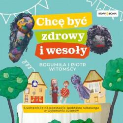 Bogumiła Witomska, Piotr Witomski CD MP3 Chcę być zdrowy i wesoły