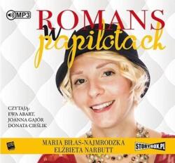 Elżbieta Narbutt, Maria Biłas-Najmrodzka Romans w papilotach. Audiobook