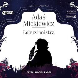 Jakub Skworz Adaś Mickiewicz. Łobuz i mistrz audiobook