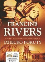 Francine Rivers Dziecko pokuty Audiobook