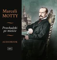 Marceli Motty Przechadzki po mieście audiobook