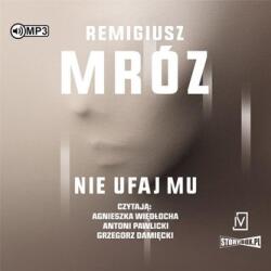 Remigiusz Mróz Ina Kobryn T. 2 Nie ufaj mu audiobook