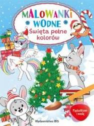 praca zbiorowa Pędzelkiem i wodą. Malowanki wodne. Święta