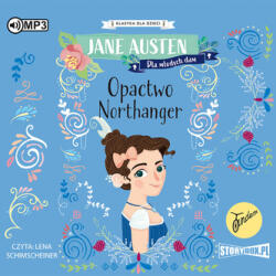 Jane Austen Klasyka dla dzieci. Opactwo Northanger