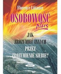Florence Littauer Osobowość plus - Jak zrozumieć innych. . . Audiobook