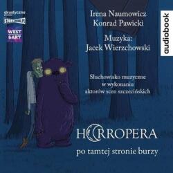 Irena Naumowicz, Konrad Pawicki, Jacek Wierzchows Horropera po tamtej stronie burzy audiobook