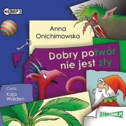 Anna Onichimowska Dobry potwór nie jest zły audiobook