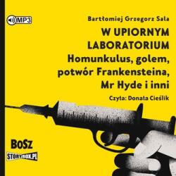 Sala Bartłomiej Grzegorz CD MP3 W upiornym laboratorium. Homunkulus, golem, potwór Frankensteina, Mr Hyde i inni
