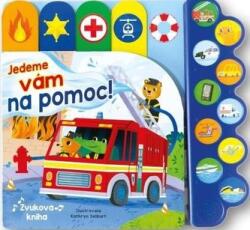 Kathryn Selburt Jedeme vám na pomoc!