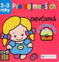 Svojtka § Co. , s. r. o Pre najmenších Dievčatká