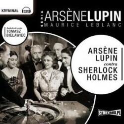 Maurice Leblanc Arsne Lupin contra Sherlock Holmes audiobook