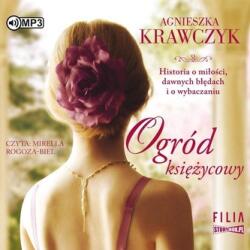 Agnieszka Krawczyk Magiczne miejsce T. 3 Ogród księżycowy audiobook