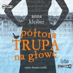Anna Kleiber Półtora trupa na głowę audiobook