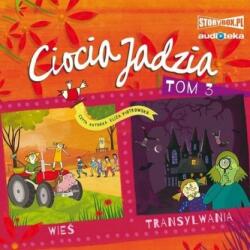Eliza Piotrowska Ciocia Jadzia T. 3 Wieś. Transylwania. Audiobook