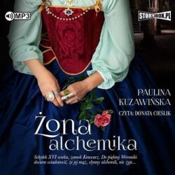 Paulina Kuzawińska Żona alchemika audiobook