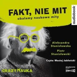 Aleksandra Stanisławska, Piotr Stanisławski Fakt, nie mit. Audiobook