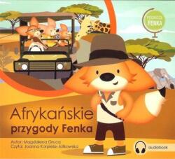 Praca zbiorowa Afrykańskie przygody Fenka audiobook