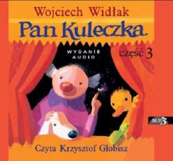 Wojciech Widłak, Krzysztof Globisz Pan Kuleczka cz. 3 audiobook