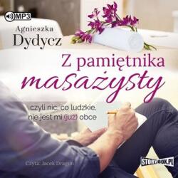 Agnieszka Dydycz Z pamiętnika masażysty, czyli nic, co ludzkie