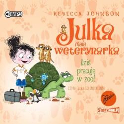 Rebecca Johnson CD MP3 Dziś pracuję w zoo! Julka mała weterynarka. Tom 6