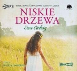 Ewa Cielesz Niskie drzewa audiobook