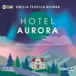 Emilia Teofila Nowak Hotel Aurora. Audiobook
