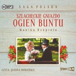 Głyda Agata Szlacheckie gniazdo T. 2 Ogień buntu audiobook