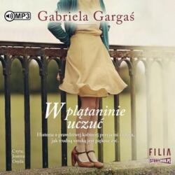 Gabriela Gargaś W plątaninie uczuć audiobook