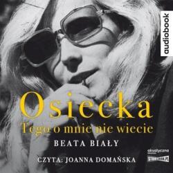 Beata Biały Osiecka. Tego o mnie nie wiecie. Audiobook