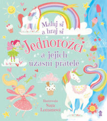 Sam Loman Jednorožci a jejich úžasní přátelé