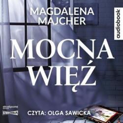 Majcher Magdalena Mocna więź audiobook