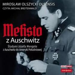 Mirosław Olszycki CD MP3 Mefisto z Auschwitz. Śladami Józefa Mengele z Oświęcimia do Ameryki Południowej