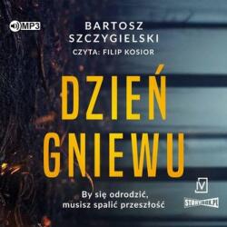 Bartosz Szczygielski Dzień gniewu audiobook