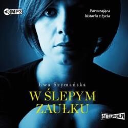 Ewa Szymańska W ślepym zaułku audiobook