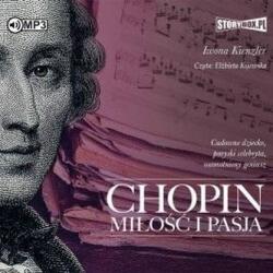 Iwona Kienzler Chopin. Miłość i pasja audiobook