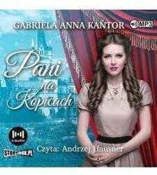 Gabriela Anna Kańtor Pani na Kopicach audiobook