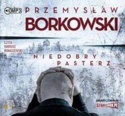 Przemysław Borkowski Niedobry pasterz audiobook