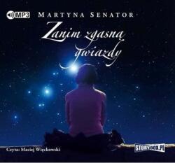 Martyna Senator Zanim zgasną gwiazdy audiobook