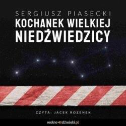 Sergiusz Piasecki Kochanek Wielkiej Niedźwiedzicy Audiobook