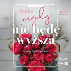 Dydycz Agnieszka CD MP3 Nigdy nie będę wyższa
