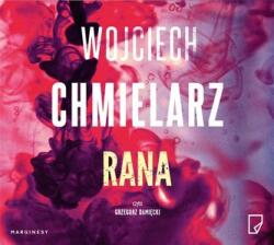 Wojciech Chmielarz Rana audiobook