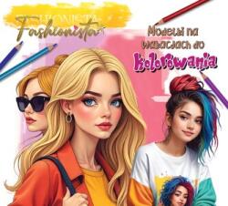 Olesiejuk Fashionista. Modelki na wakacjach do kolorowania