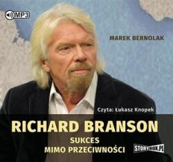 Richard Branson Sukces mimo przeciwności. Audiobook