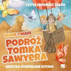 Mark Twain Podróż Tomka Sawyera Audiobook