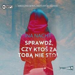 Ina Nacht Sprawdź, czy ktoś za tobą nie stoi audiobook