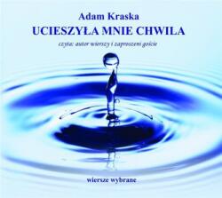 Kraska, Adam Ucieszyła mnie chwila. Audiobook