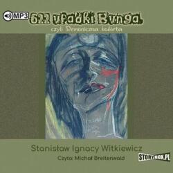 Stanisław Ignacy Witkiewicz 622 upadki Bunga, czyli Demoniczna kobieta CD