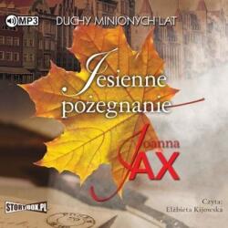 Jax Joanna Duchy minionych lat T. 3 Jesienne. . . audiobook